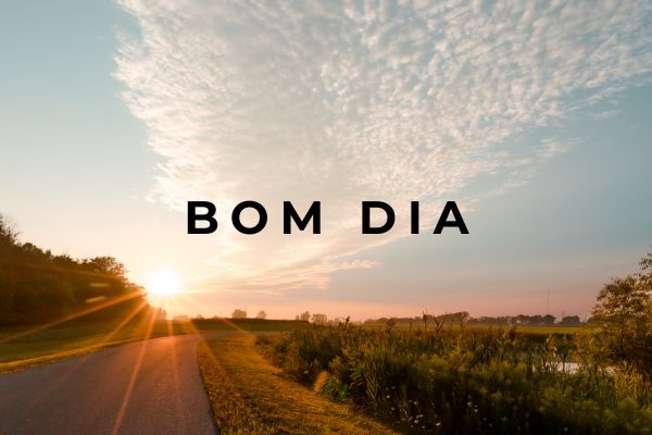Bom dia