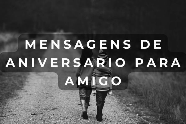 Mensagens de aniversario para amigo